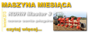 maszyna miesiaca kwiecie kuhn MASZYNA ROKU 2013   nasz plebiscyt!